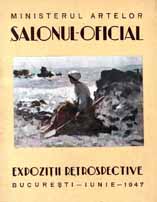 SALONUL OFICIAL - EXPOZIȚII RETROSPECTIVE (IUNIE 1947) - 1947