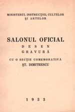 SALONUL OFICIAL DESEN, GRAVURĂ cu o secție comemorativă Șt. Dimitrescu - 1939