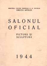 SALONUL OFICIAL PICTURĂ ȘI SCULPTURĂ - 1944